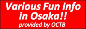 Banner to Osaka Info by Osaka Convention & Tourism Bureau